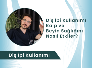 Diş ipi kullanmanın faydaları.